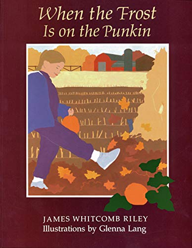 Stock image for When the Frost Is on the Punkin for sale by ThriftBooks-Phoenix