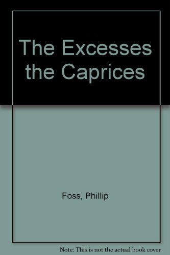 Stock image for The Excesses the Caprices for sale by The Second Reader Bookshop