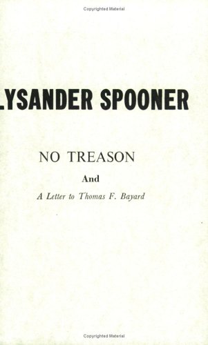 No Treason An A Letter to Thomas F. Bayard