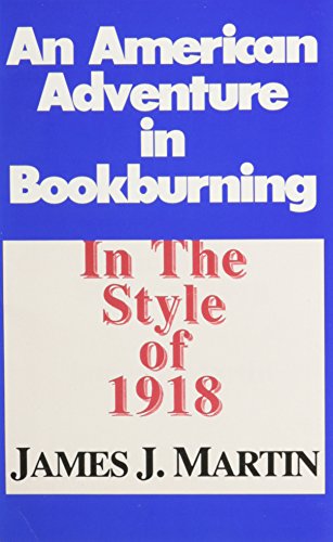 An American Adventure in Bookburning: In the Style of 1918