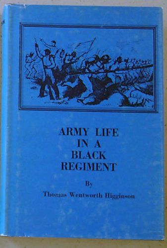 Beispielbild fr Army Life in a Black Regiment zum Verkauf von Lexington Books Inc