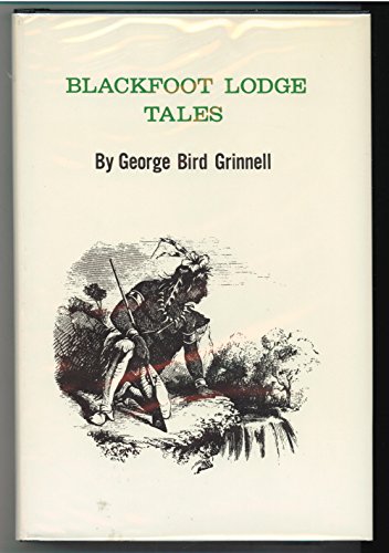 Imagen de archivo de Blackfoot Lodge Tales a la venta por ThriftBooks-Dallas