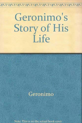 Imagen de archivo de Geronimo's Story of His Life a la venta por Bank of Books
