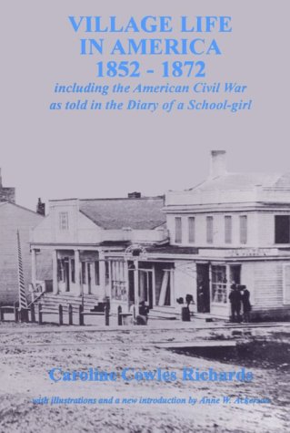 Beispielbild fr Village Life in America, 1852-1872 zum Verkauf von Wonder Book