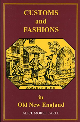 9780879281199: Customs and Fashions in Old New England