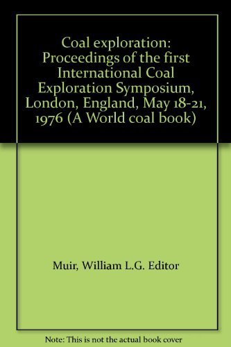 Stock image for Coal Exploration : Proceedings for sale by Better World Books: West