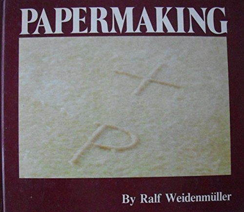 Stock image for Papermaking: The Art and Craft of Handmade Paper for sale by Wonder Book