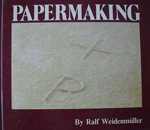 9780879301576: Papermaking: The Art and Craft of Handmade Paper