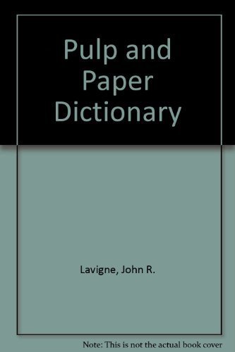 Stock image for Pulp & Paper Dictionary for sale by Aardvark Book Depot