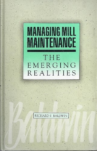 Stock image for Managing Mill Maintenance: The Emerging Realities for sale by Solr Books