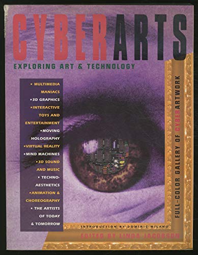 Stock image for Cyberarts: Exploring Art Technology for sale by Books of the Smoky Mountains