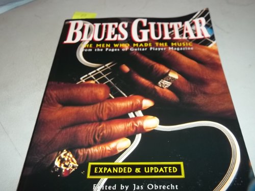 Stock image for Blues Guitar: The Men Who Made the Music for sale by BookHolders