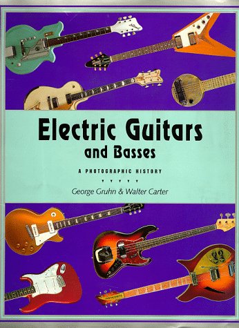 Imagen de archivo de Electric Guitars and Basses: A Photographic History a la venta por HPB-Diamond