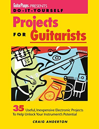 Stock image for Guitar Player Presents Do-It-Yourself Projects for Guitarists for sale by St Vincent de Paul of Lane County