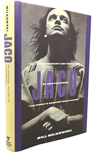 Beispielbild fr Jaco: The Extraordinary and the Tragic Life of Jaco Pastorius, "the World's Greatest Bass Player" zum Verkauf von WorldofBooks