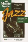 Stock image for All Music Guide to Jazz (Amg All Music Guide Series) for sale by Half Price Books Inc.