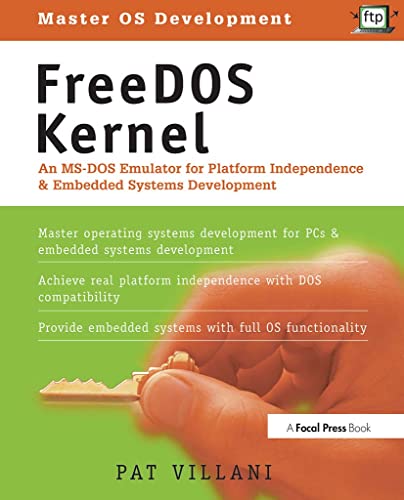 Stock image for FreeDOS Kernel : An MS-DOS Emulator for Platform Independence &amp;amp; Embedded System Development for sale by Blackwell's