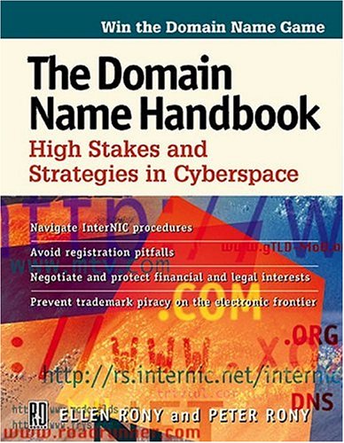 Stock image for The Domain Name Handbook; High Stakes and Strategies in Cyberspace for sale by Ergodebooks