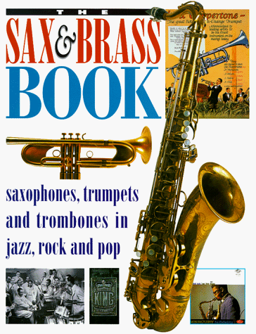Imagen de archivo de Sax and Brass Book (Cloth) a la venta por ThriftBooks-Dallas