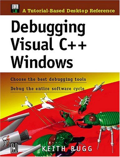 9780879305451: Debugging Visual C++ Windows