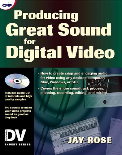 Beispielbild fr Producing Great Sound for Digital Video zum Verkauf von Better World Books