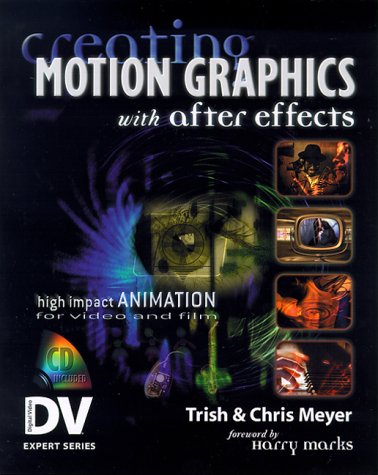Beispielbild fr Creating Motion Graphics with After Effects (With CD-ROM) zum Verkauf von SecondSale