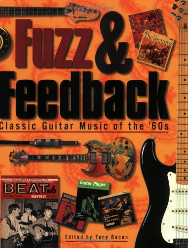 Beispielbild fr Fuzz & Feedback : Classic Guitar Music of the 60's zum Verkauf von HPB-Ruby