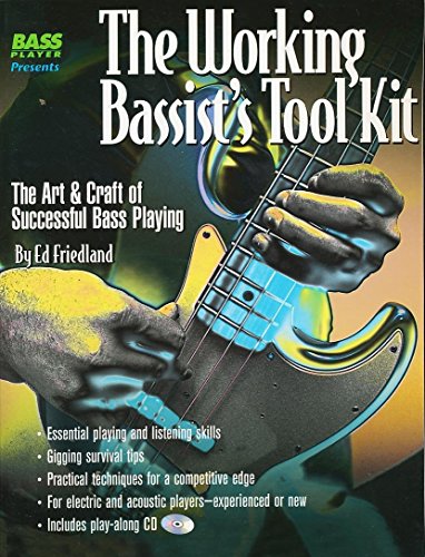 Beispielbild fr The Working Bassist's Tool Kit : The Art and Craft of Successful Bass Playing zum Verkauf von Better World Books