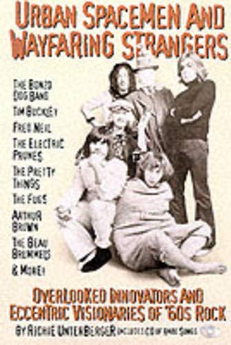 Beispielbild fr Urban Spacemen and Wayfaring Strangers: Overlooked Innovators and Eccentric Visionaries of '60s Rock zum Verkauf von Books From California