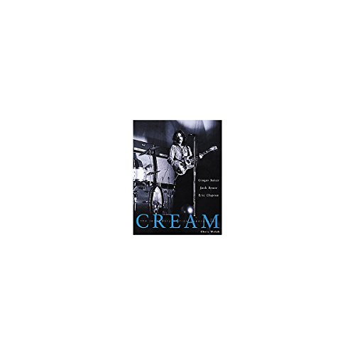 Stock image for Cream: The Legendary Sixties Supergroup for sale by BooksRun