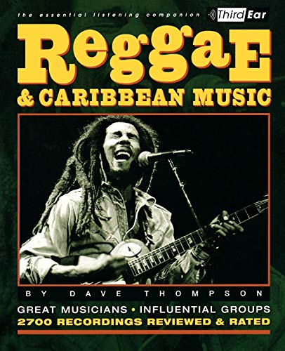 Beispielbild fr Reggae and Caribbean Music: Third Ear: The Essential Listening Companion zum Verkauf von WorldofBooks