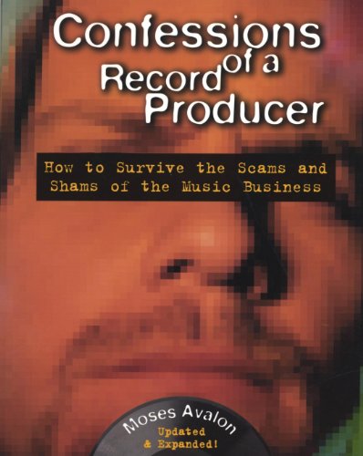 Stock image for Confessions of a Record Producer, 2 Ed: How to Survive the Scams and Shams of the Music Business for sale by Wonder Book