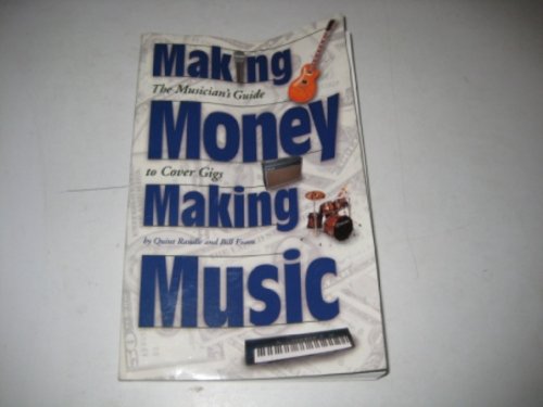 9780879307202: Making Money Making Music: The Musician's Guide to Cover Gigs