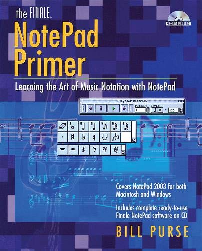 Beispielbild fr The Finale NotePad Primer: Learning the Art of Music Notation with NotePad zum Verkauf von Michael Lyons