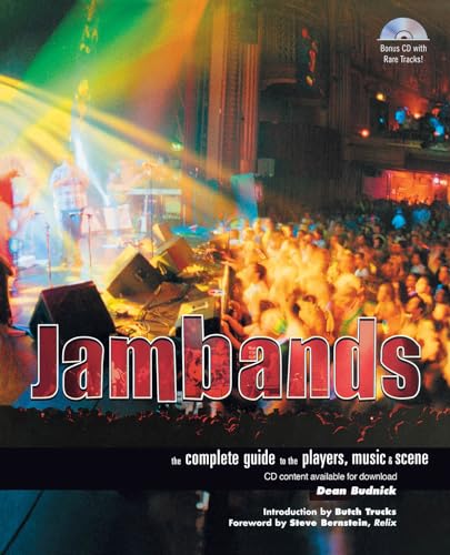 Stock image for Jambands: The Complete Guide to the Players, Music & Scene. for sale by Powell's Bookstores Chicago, ABAA