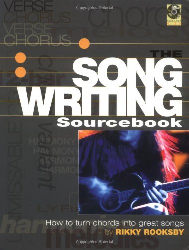 Imagen de archivo de The Songwriting Sourcebook: How to Turn Chords Into Great Songs [With CD] a la venta por ThriftBooks-Reno