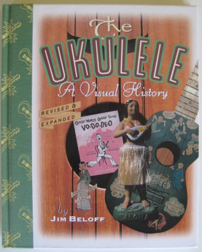 Imagen de archivo de The ukulele : A visual history a la venta por Goodwill