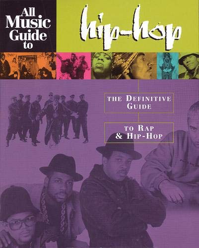 Beispielbild fr All Music Guide to Hip-Hop The Definitive Guide to Rap & Hip-Hop zum Verkauf von BookHolders