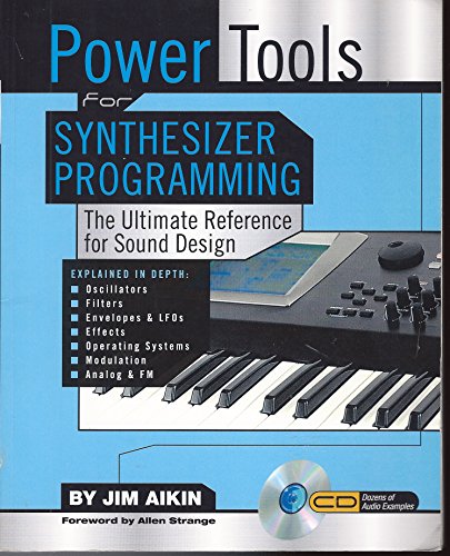 Beispielbild fr Power Tools for Synthesizer Programming : The Ultimate Reference for Sound Design zum Verkauf von Better World Books: West