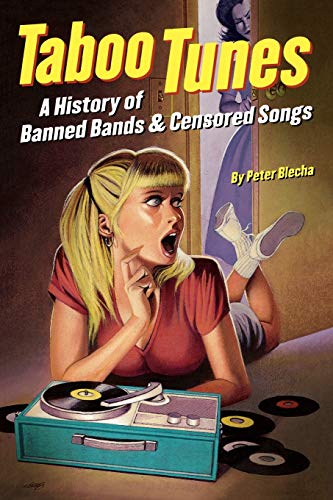 Imagen de archivo de Taboo Tunes: A History of Banned Bands & Censored Songs a la venta por ThriftBooks-Atlanta