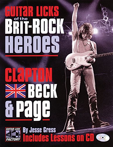 Stock image for Guitar Licks of the Brit-Rock Heroes: Clapton, Beck Page for sale by Books of the Smoky Mountains