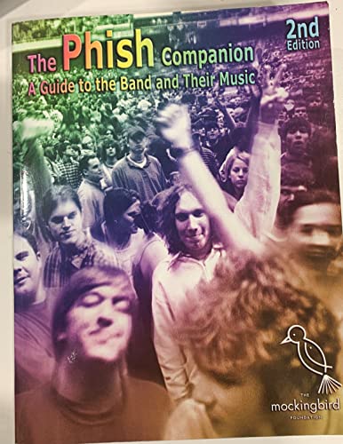 The Phish Companion: A Guide to the Band and Their Music (9780879307998) by [???]
