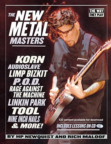 9780879308049: The New Metal Masters: The Way They Play: Korn, Audioslave, Limp Bizkit, P.O.D., Rage Against the Machine, Linkin Park, Tool, and more!
