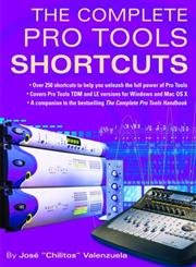 Stock image for The Complete Pro Tools Shortcuts for sale by ThriftBooks-Dallas