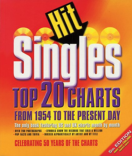 Beispielbild fr Hit Singles: Top 20 Charts from 1954 to the Present Day (All Music Book of Hit Singles) zum Verkauf von Wonder Book