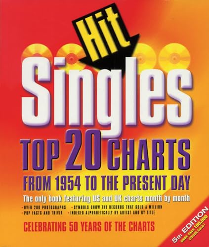 Stock image for Hit Singles: Top 20 Charts from 1954 to the Present Day (ALL MUSIC BOOK OF HIT SINGLES) for sale by Zoom Books Company