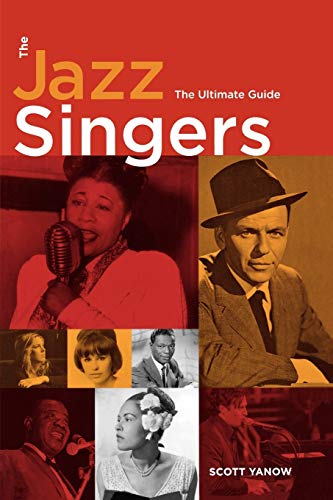 Imagen de archivo de The Jazz Singers: The Ultimate Guide a la venta por PlumCircle