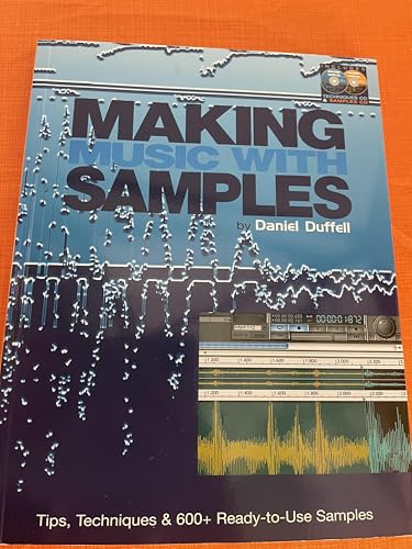 Beispielbild fr Making Music with Samples: Tips, Techniques & 600+ Ready-to-Use Samples zum Verkauf von SecondSale