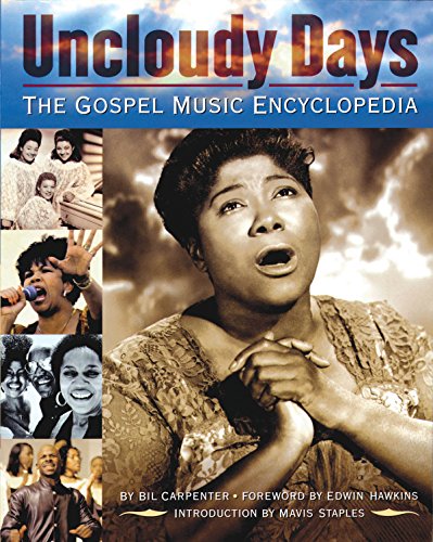 Stock image for Uncloudy Days: The Gospel Music Encyclopedia (Book) for sale by SecondSale