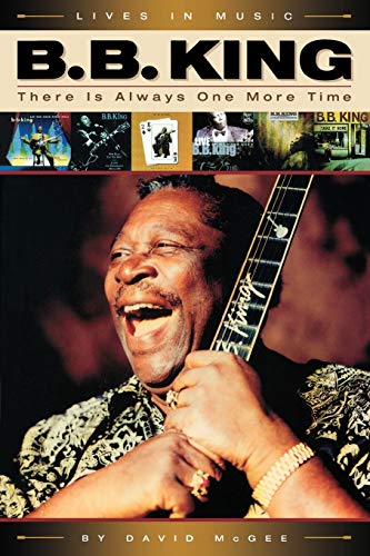 9780879308438: B. B. King: There Is Always One More Time